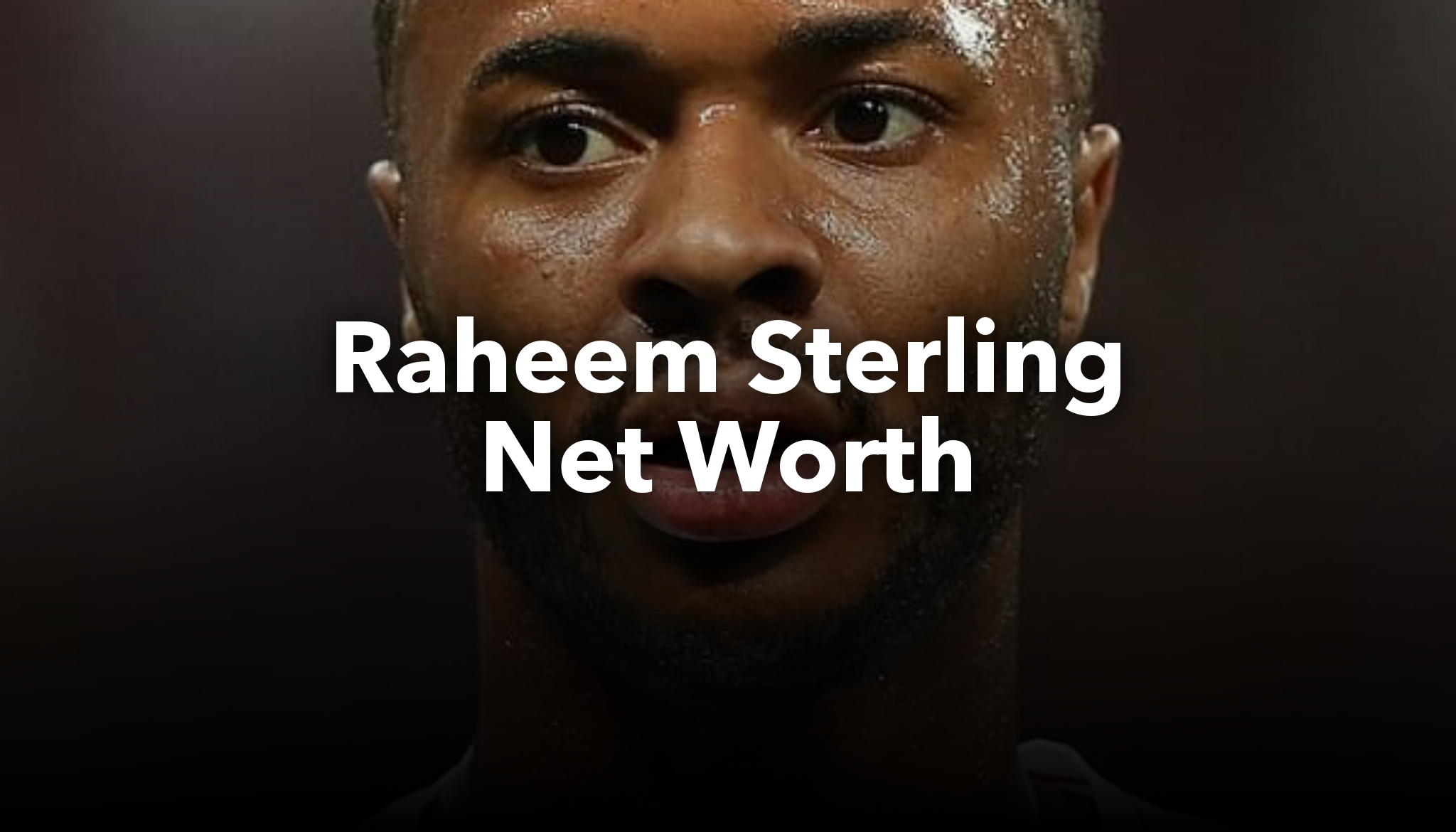 Raheem Sterling Net Worth | nichesss